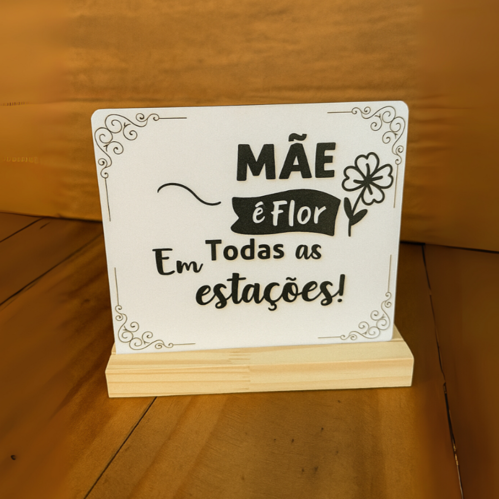 Troféu Mãe é Flor em Todas as Estações - Presente Dia das Mães - TL360 Store